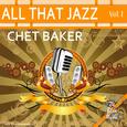 All That Jazz - Chet Baker: Vol. 1