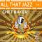 All That Jazz - Chet Baker: Vol. 1专辑