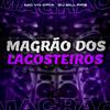 MC VN Cria - Magrão dos Lacosteiros