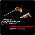 Sir Adrian Boult Conducts... London Philharmonic Orchestra
