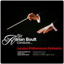 Sir Adrian Boult Conducts... London Philharmonic Orchestra专辑