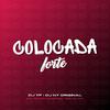 DJ TF - Colocada Forte