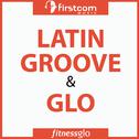 Latin Groove & Glo专辑