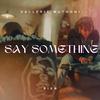 Vallerie Muthoni - Say Something