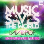 Music Saves the World (Victor Magán y Jose AM Remix)专辑