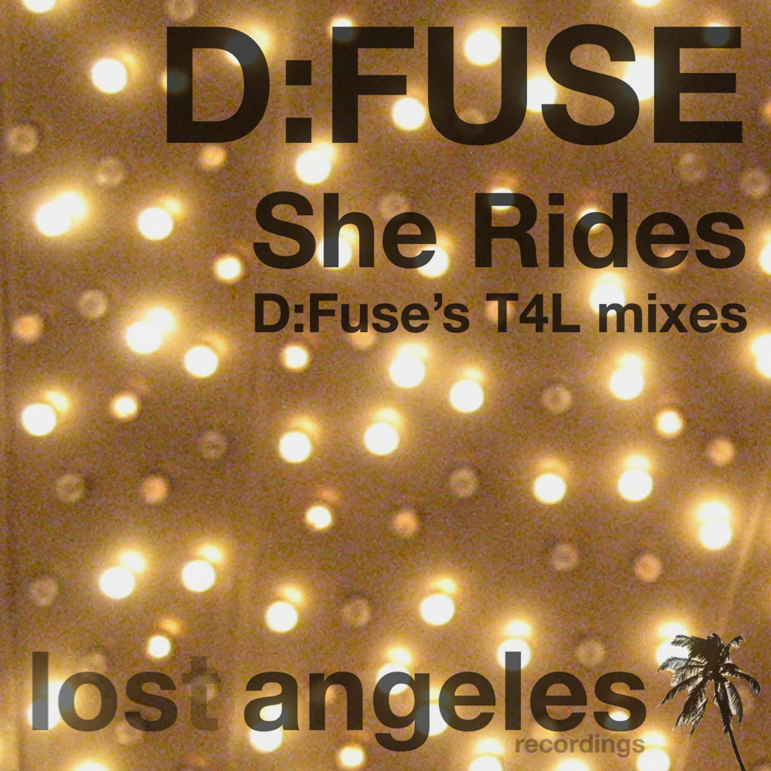 She Rides (D:Fuse's T4L mixes)