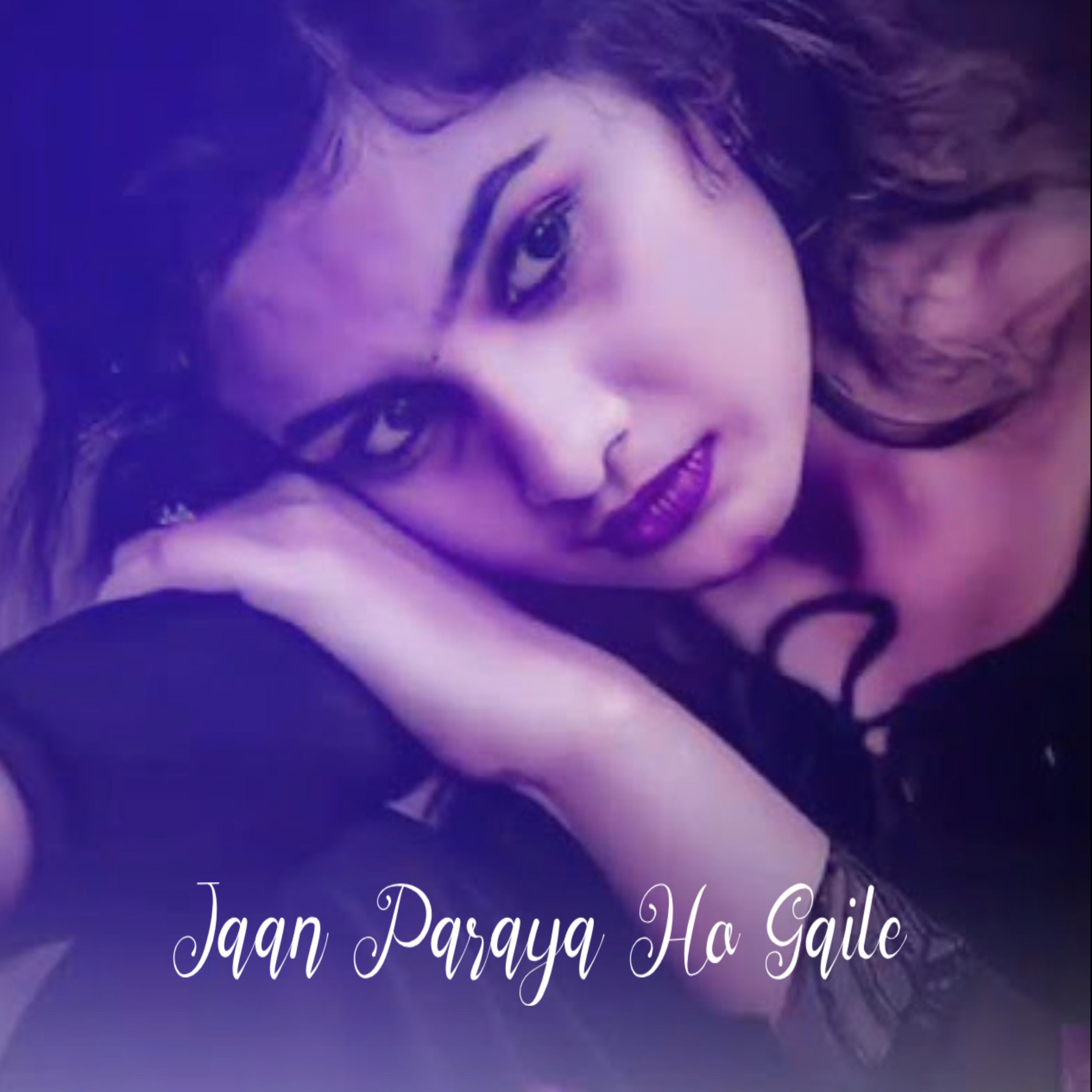 Various Artists - Jaan Paraya Ho Gaile