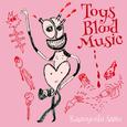 Toys Blood Music