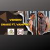 Snake - Veneno (feat. Vampiro)