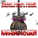 Turn! Turn! Turn! (To Everything There Is a Season) [In the Style of the Byrds] [Karaoke Version] - 专辑