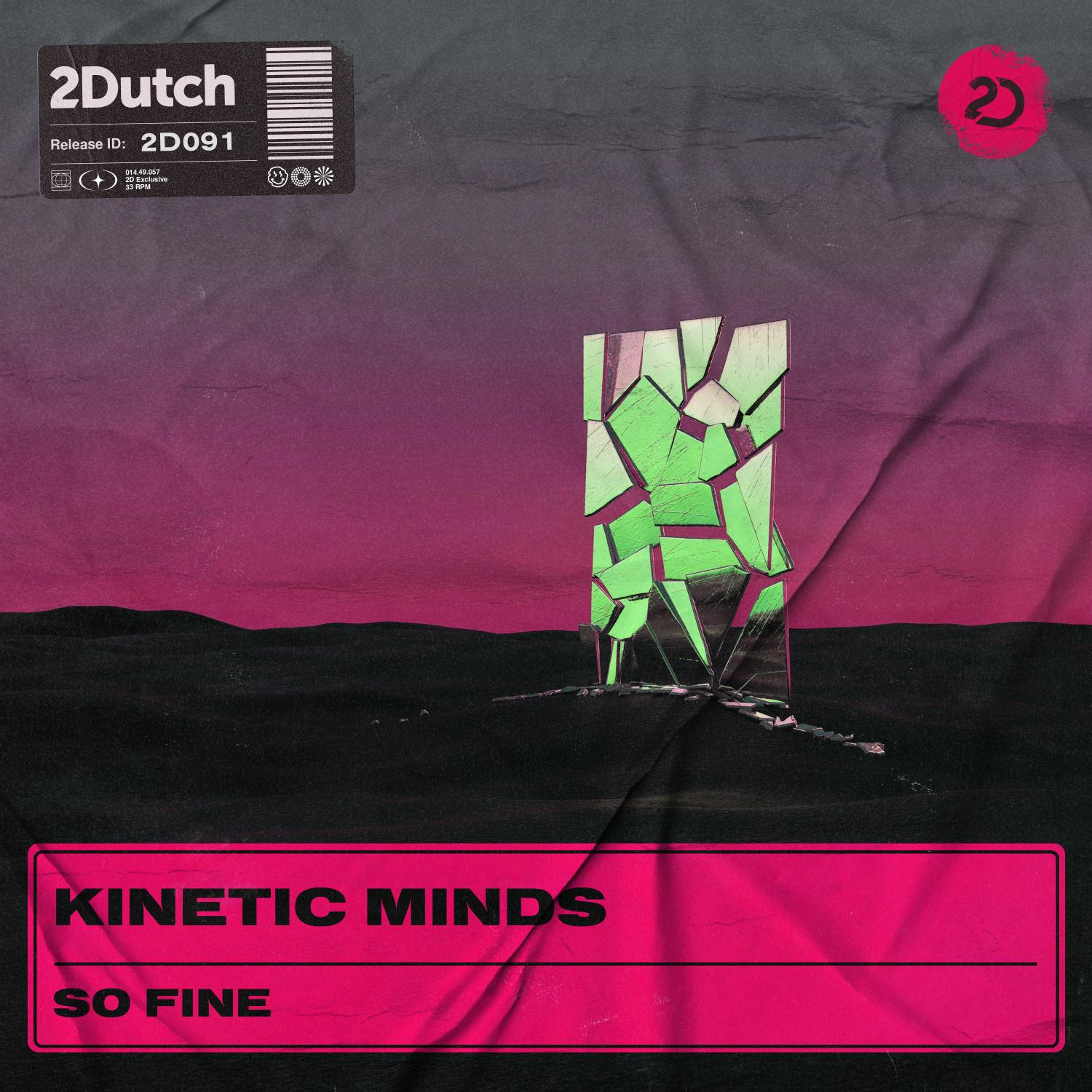Kinetic Minds - So Fine