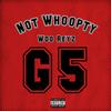 Woo Reyz - Not Whoopty (feat. 22Gz & Rah Swish)