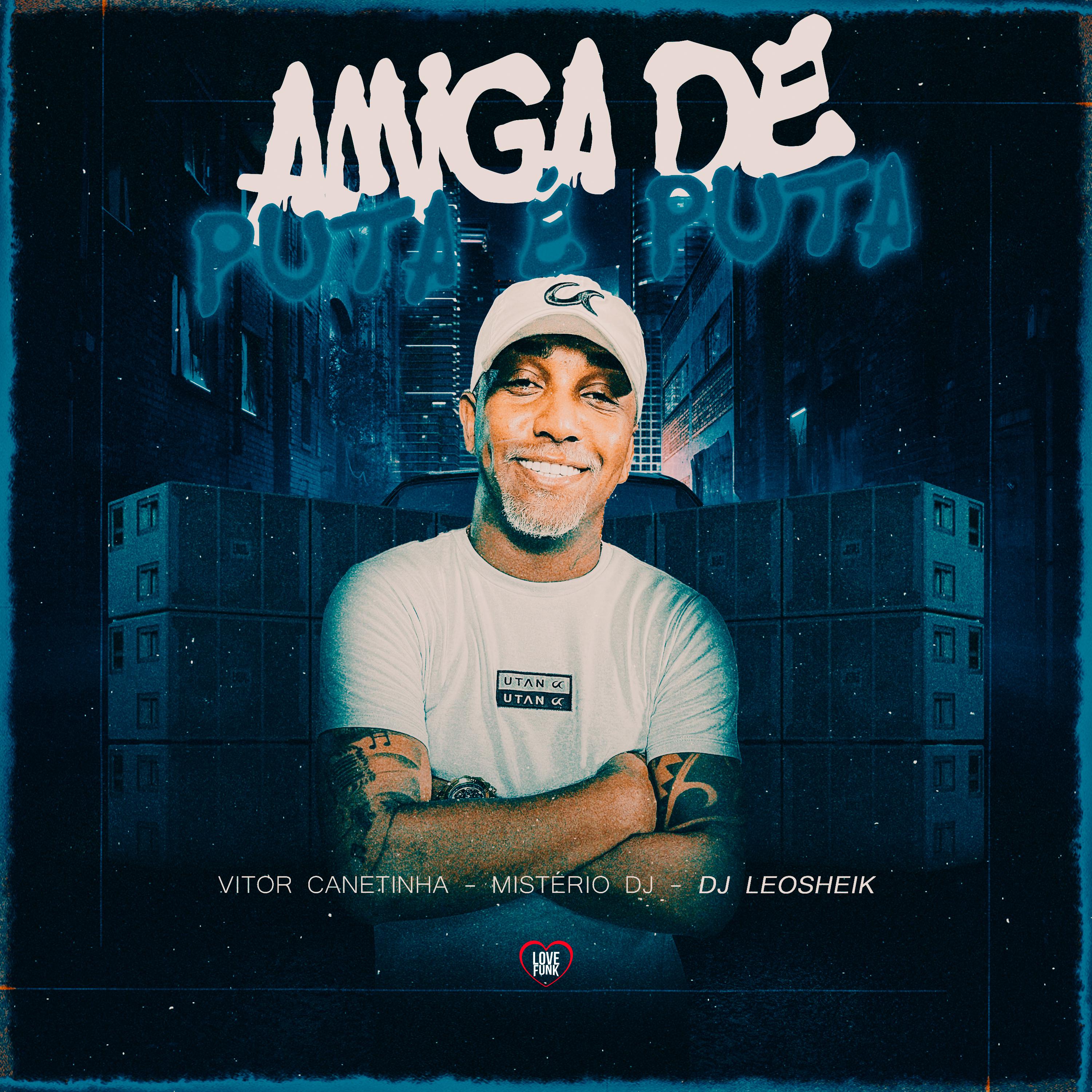 Vitor Canetinha - Amiga de Puta É Puta