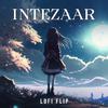 Arijit Singh - Intezaar (Lofi Flip)