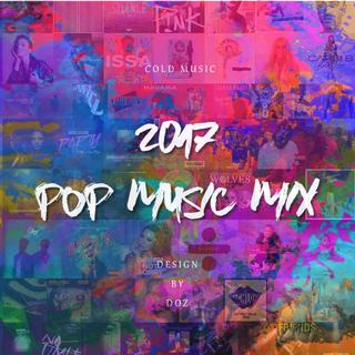 2017 年度流行欧美混音 Pop Mix