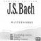 J.S. Bach - Masterworks专辑