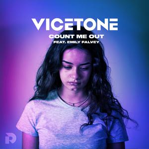 Vicetone & Emily Falvey - Count Me Out (Pre-V) 带和声伴奏 （降2半音）