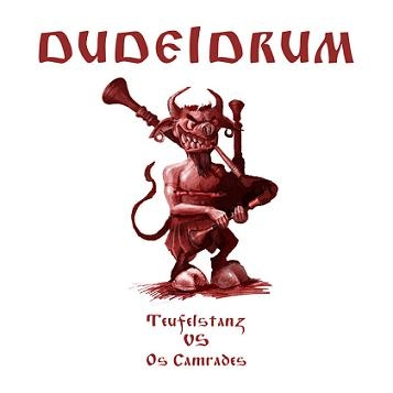 Teufelstanz VS Os Camrades