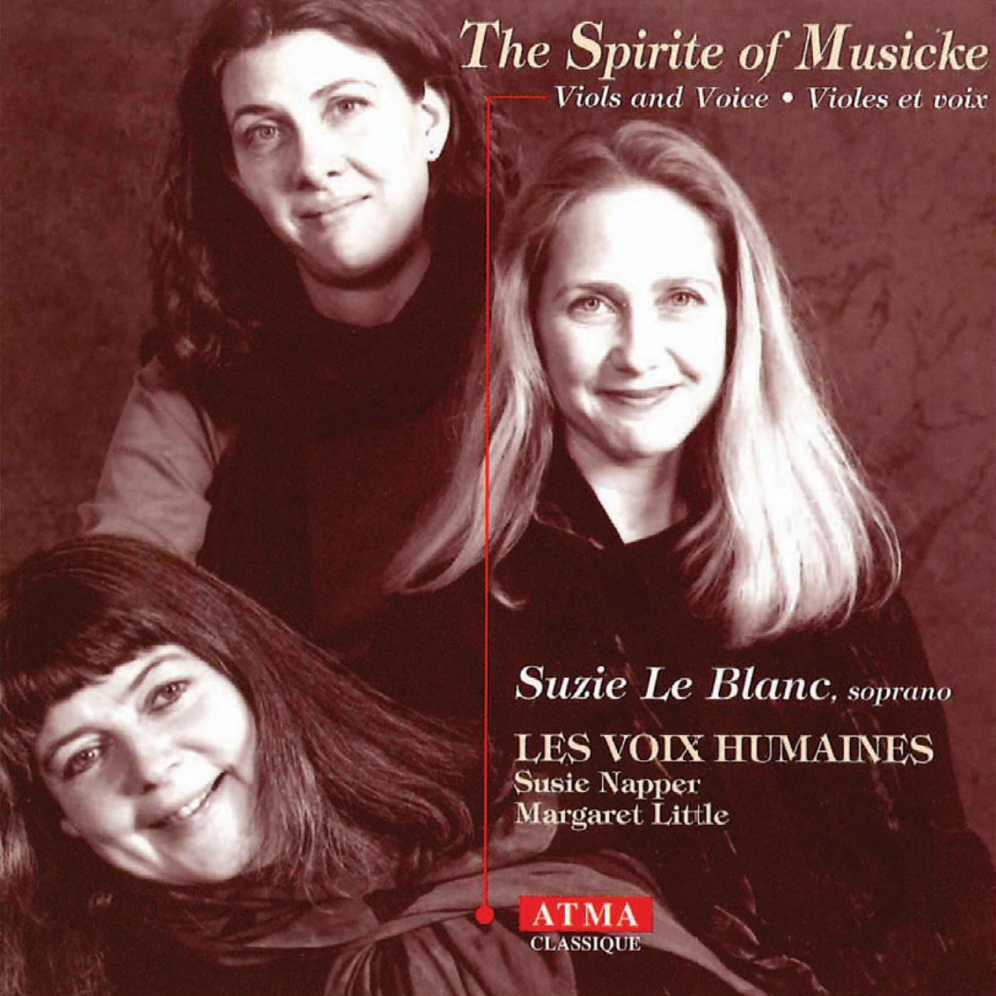 THE SPIRITE OF MUSICKE - Songs by Coperario, Hume, Jenkins, and Ferrabosco II
