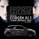 Smooth Sailing (From the Citroen DS 3 "Light Reveals You" T.V. Advert)专辑