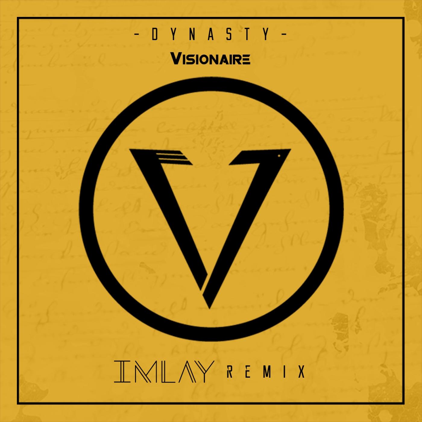 Dynasty (Imlay Remix)