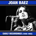 Joan Baez Early Recordings (1958-1961) [Bonus Track Version]专辑