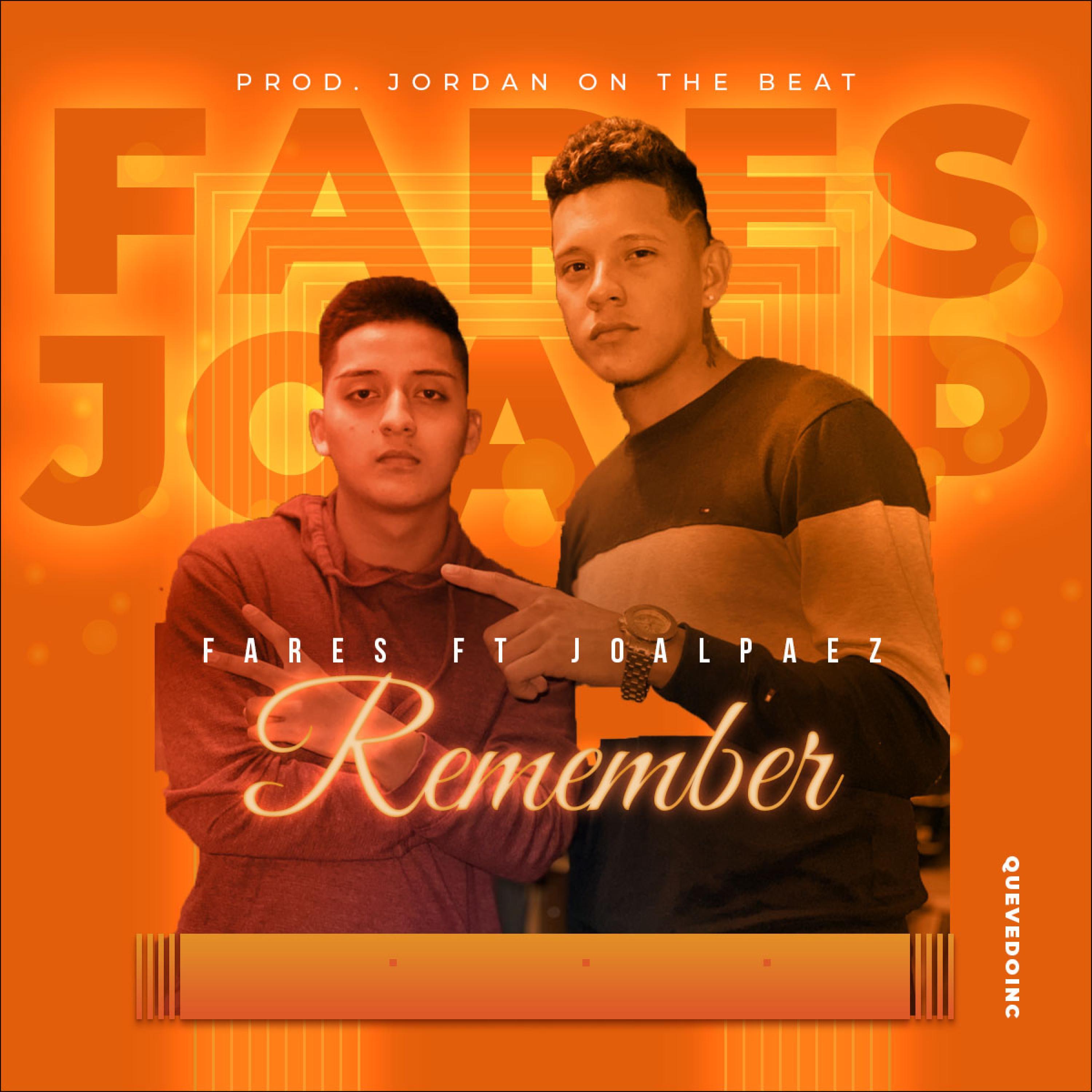 Remember (feat. Fares & Joalpaez)