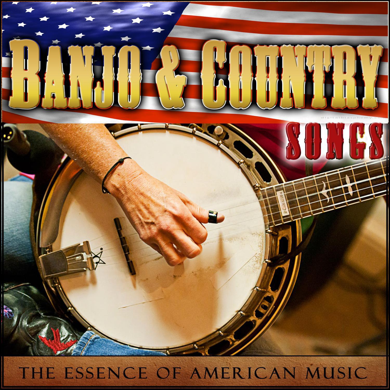 Banjo and Country Songs, The Essence of American Music专辑