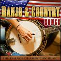 Banjo and Country Songs, The Essence of American Music专辑