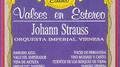 Valses En Estéreo - Johann Strauss专辑