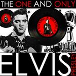 The One and Only Elvis Presley (Remastered)专辑