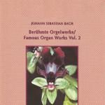 Johann Sebastian Bach - Famous Organ Works专辑