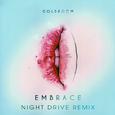 Embrace (Night Drive Remix)