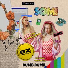 dumb dumb (翻自SOMI)（翻自 Somi）