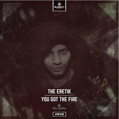 You Got The Fire