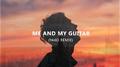 Me And My Guitar (Yako Remix)专辑