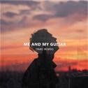 Me And My Guitar (Yako Remix)专辑