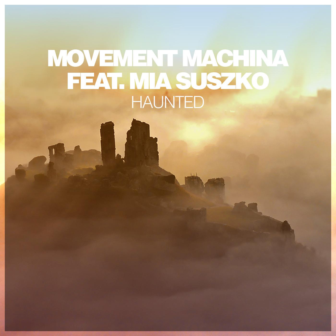 Movement Machina - Haunted