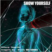 SHOW YOURSELF By Vienna Solo Ver.