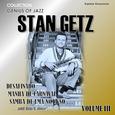 Genius of Jazz - Stan Getz, Vol. 3 (Digitally Remastered)