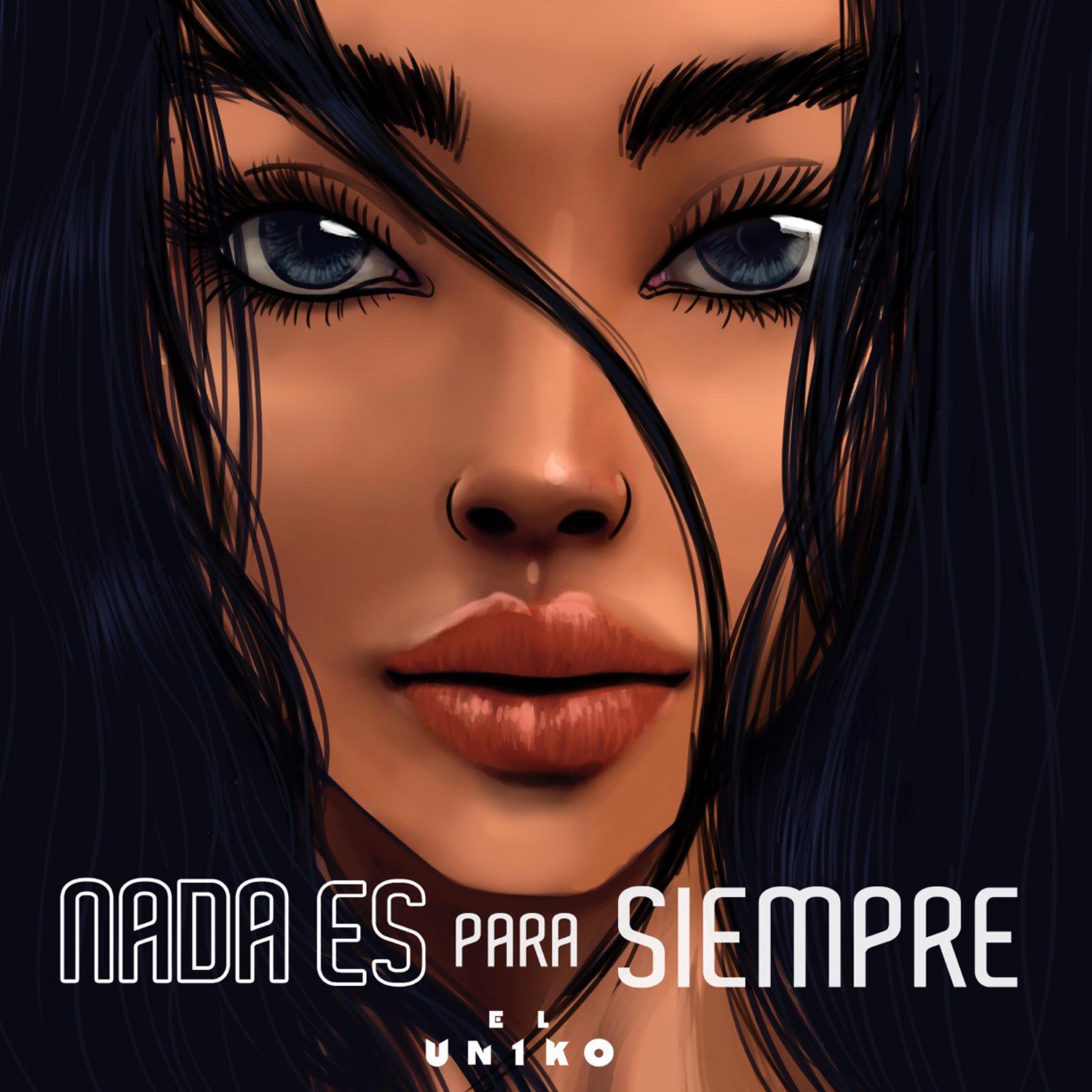 Nada Es para Siempre