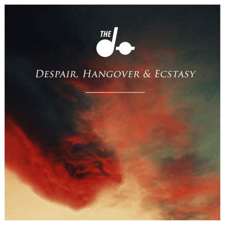 Despair, Hangover & Ecstasy专辑