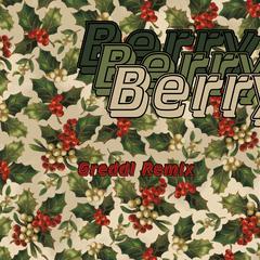 Berry（Gredd1 Remix)