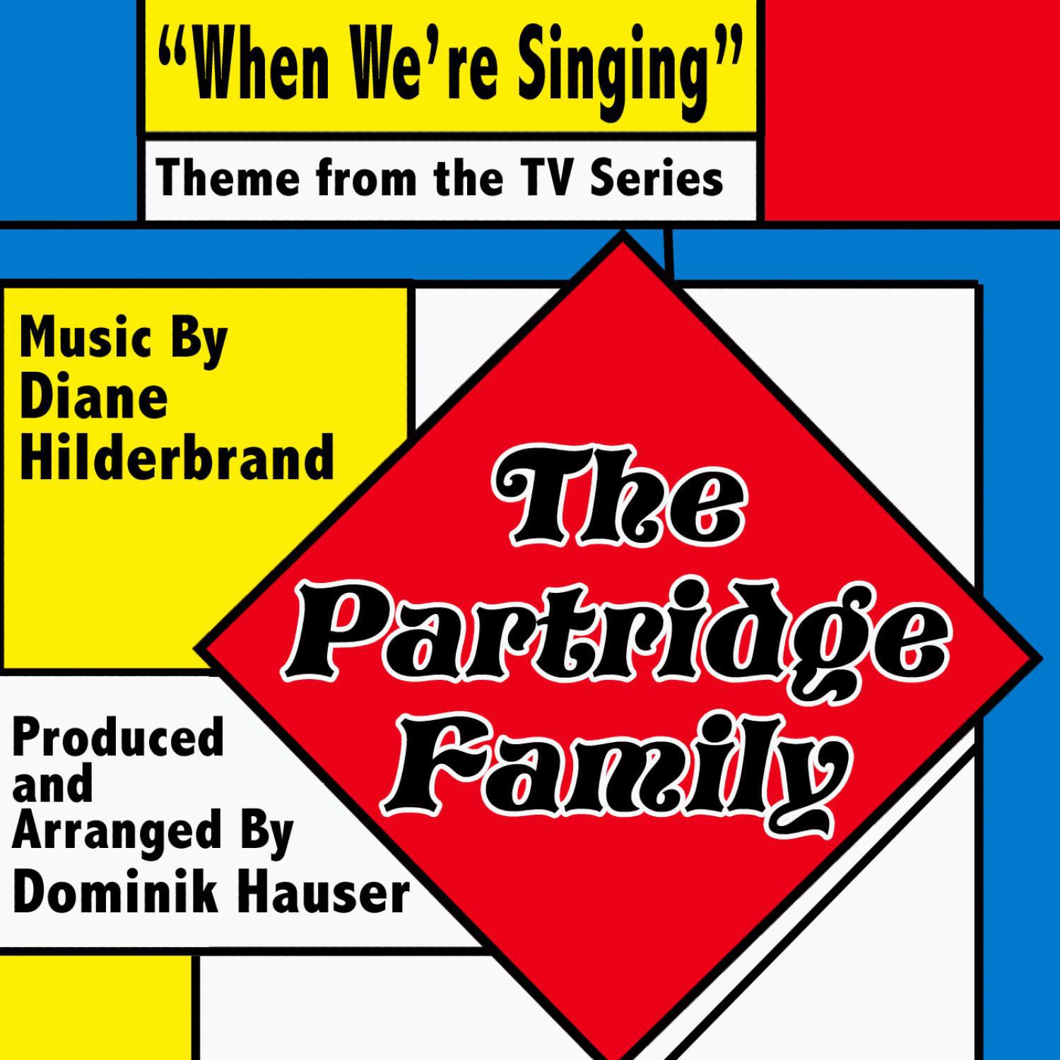 The Partridge Family: "When We're Singing" - Theme from the TV Series专辑