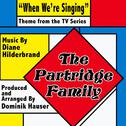 The Partridge Family: "When We're Singing" - Theme from the TV Series