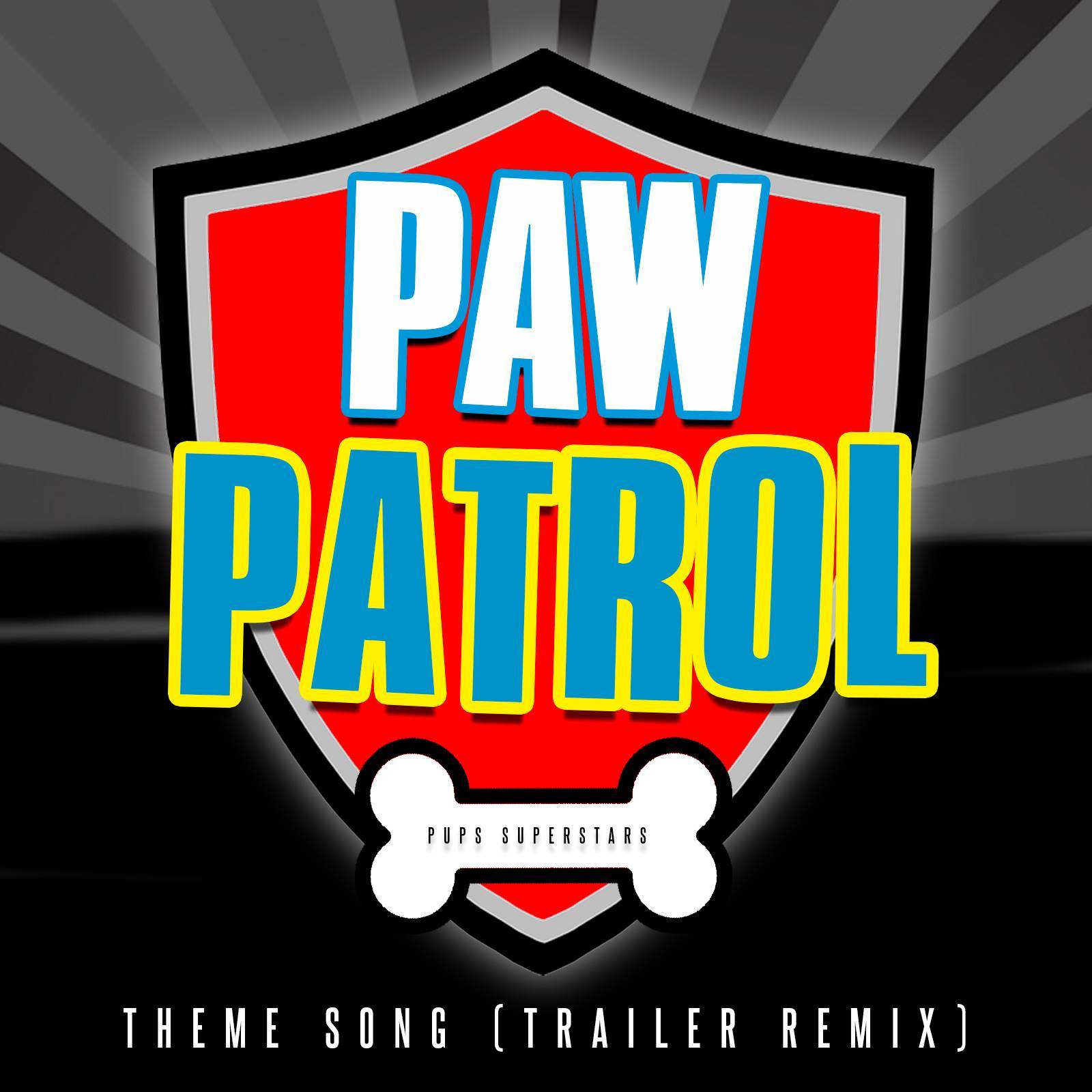 Paw Patrol Opening Theme (from "Paw Patrol: The Movie") (Trailer Remix)