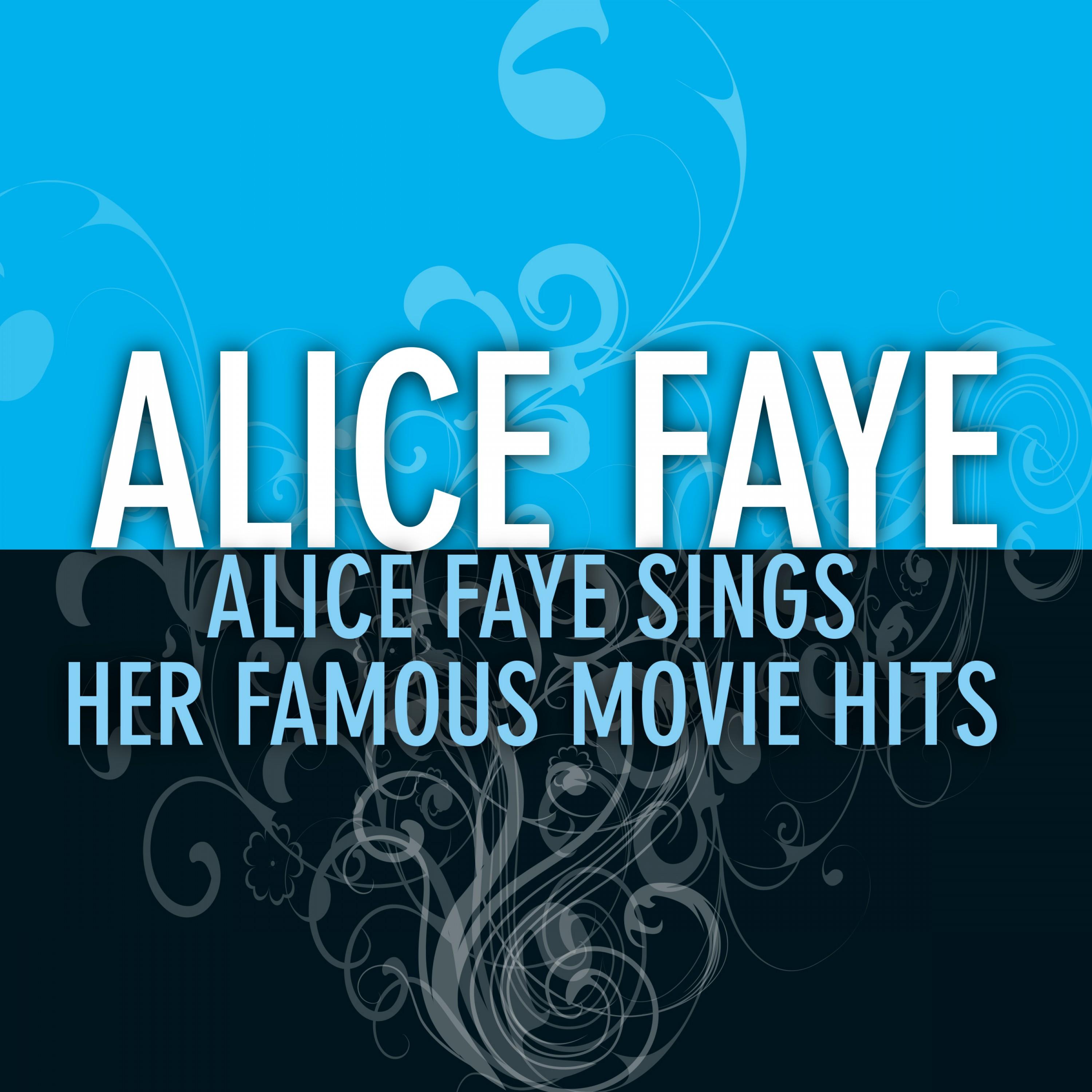 Alice Faye Sings Her Famous Movie Hits