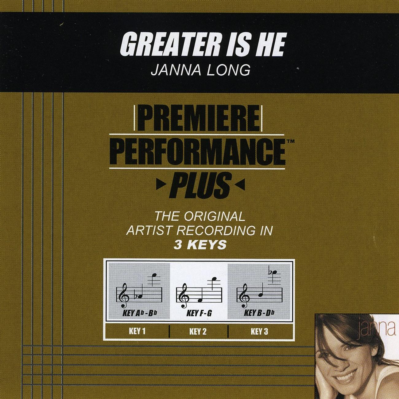 Premiere Performance Plus: Greater Is He