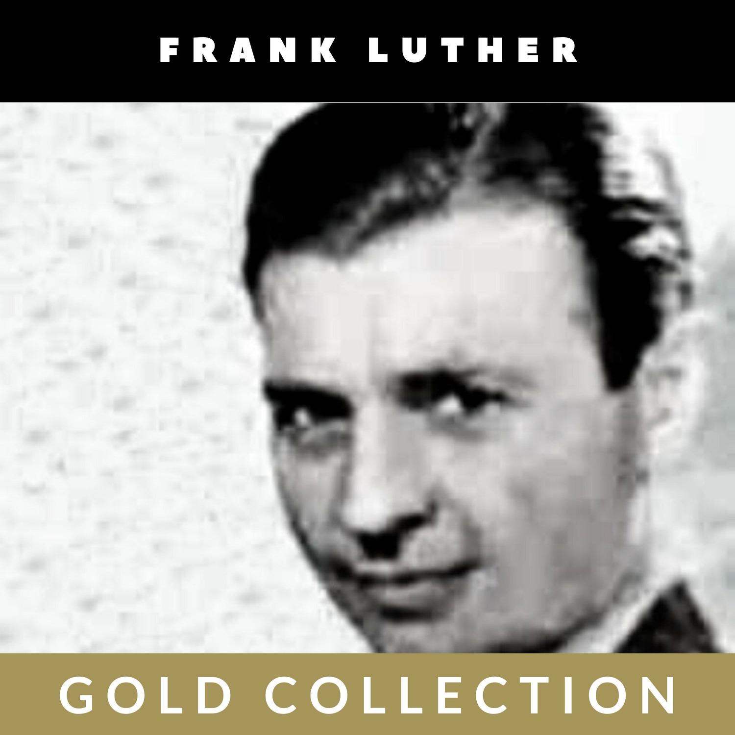 Frank Luther - Gold Collection