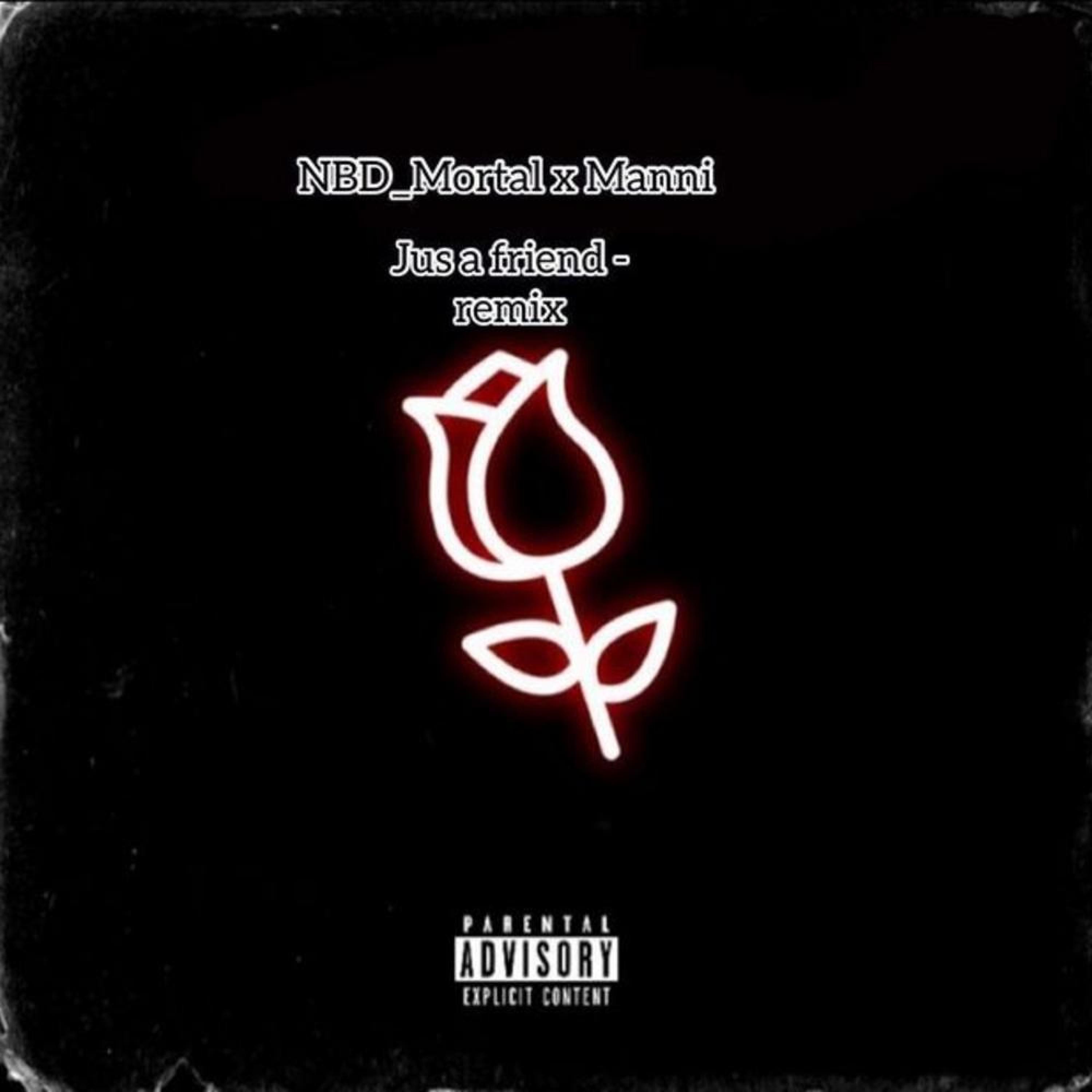 Jus a friend (feat. manni & prod.astro) [remix]